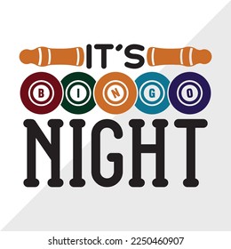 Its Bingo Night SVG Printable Vector Illustration