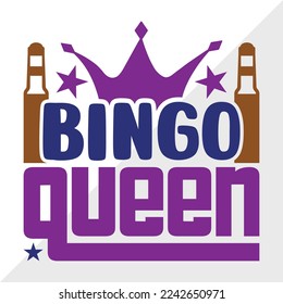 Bingo Queen SVG Printable Vector Illustration