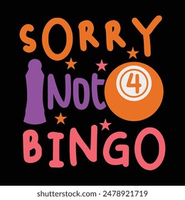 Bingo Quote Printable T-shirt Design