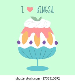 Bingsu flat vector illustration,I love Bingsu, Dessert vector design