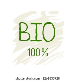 Bio healthy organic food label and high quality product badges. Eco, 100 bio and natural product icon. Emblems for cafe, packaging etc. Vector