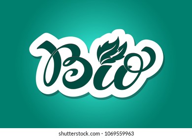 Bio logo. Vector image for labels, emblems for packaging healthy food, vegetarian menu. Sign of Bio isolated on white background. Style text calligraphy and lettering.