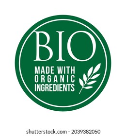 Bio Made with Organic Ingredients vector label