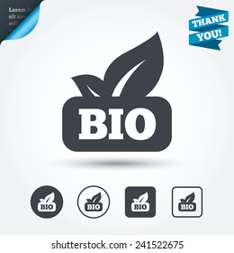 Bio product sign icon. Leaf symbol. Circle and square buttons. Flat design set. Thank you ribbon. Vector