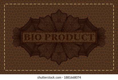 Bio Product text inside Linear currency brown leather realistic emblem. Wallet fancy background. Intense illustration. 