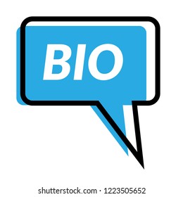 BIO sign,label. features speech bubble. BIO tag sign,banner