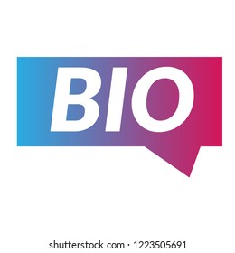 BIO sign,label. features speech bubble. BIO tag sign,banner