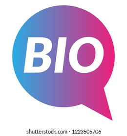 BIO sign,label. features speech bubble. BIO tag sign,banner