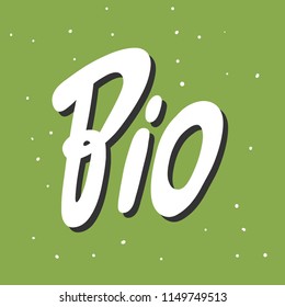 Bio. Sticker for social media content. Vector hand drawn illustration design. Bubble pop art comic style poster, t shirt print, post card, video blog cover