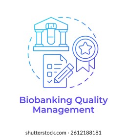Biobanking quality management blue gradient concept icon. Control of specimens processing. Biorepository benefit. Round shape line illustration. Abstract idea. Graphic design. Easy to use in article