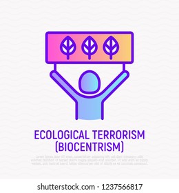 Biocentrism, Ecological Terrorism Thin Line Icon. Modern Vector Illustration.