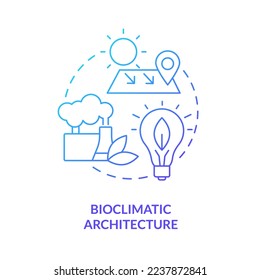 Bioclimatic architecture blue gradient concept icon. Local climate. Net zero design approach abstract idea thin line illustration. Isolated outline drawing. Myriad Pro-Bold fonts used