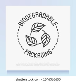 Biodegradable thin line icon for packaging. Leaves in circle. Symbol of recyclable. Modern vector illustration.