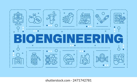 Concepto de palabra azul claro de bioingeniería. La ingeniería genética. Dispositivos médicos. ADN. Bioinformática. Imagen Horizontal del Vector. Texto de título rodeado de iconos de esquema editables