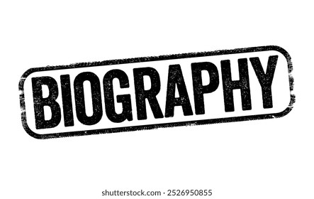 Biography is a detailed description of a person's life, text concept stamp