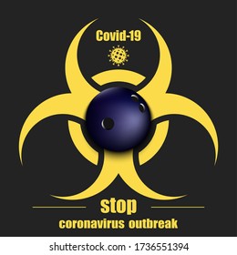 Biological hazard with bowling ball. Coronavirus sign. Stop covid-19 outbreak. Caution risk disease 2019-nCoV. Cancellation of sports tournaments. Bowling quarantined. Vector illustration