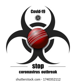 Biological hazard with cricket ball. Coronavirus sign. Stop covid-19 outbreak. Caution risk disease 2019-nCoV. Cancellation of sports tournaments. Cricket quarantined. Vector illustration