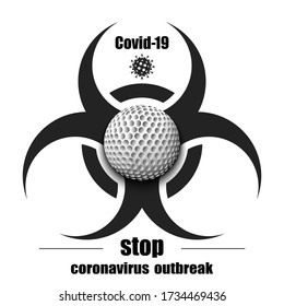 Biological hazard with golf ball. Coronavirus sign. Stop covid-19 outbreak. Caution risk disease 2019-nCoV. Cancellation of sports tournaments. Golf quarantined. Vector illustration