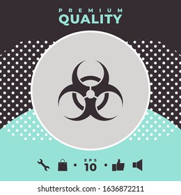 Biological hazard sign. Graphic elements for your design