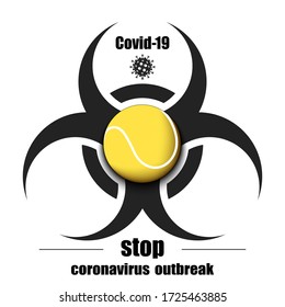 Biological hazard with tennis ball. Coronavirus sign. Stop covid-19 outbreak. Caution risk disease 2019-nCoV. Cancellation of sports tournaments. Tennis quarantined. Vector illustration