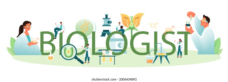 Biologist typographic header. Scientist make laboratory analysis of life system and living organisms. Education and experiment. Botany, microbiology, anatomy. Vector flact illustration