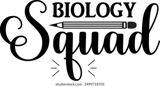 biology squad t-shirt design. school t-shirt design.