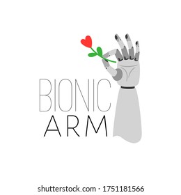 Bionic arm. Metallic cybernetic hand hold flower with red heart, modern prosthesis sketch, vector illustration with slogan isolated on white background