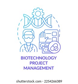 Biotechnology project management blue gradient concept icon. Lab research. Scientific specialist abstract idea thin line illustration. Isolated outline drawing. Myriad Pro-Bold font used