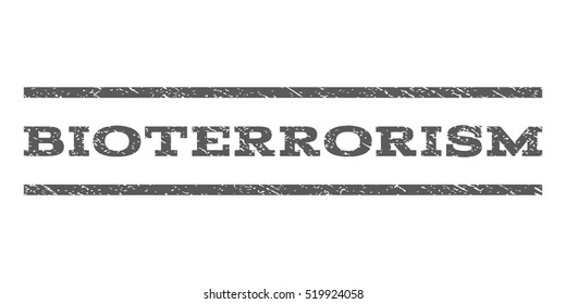 Bioterrorism watermark stamp. Text caption between horizontal parallel lines with grunge design style. Rubber seal stamp with dirty texture. Vector grey color ink imprint on a white background.
