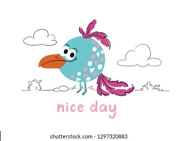 Bird cute print. Nice day slogan. Cool animal illustration for t-shirt, kids apparel, nursery, child party invitation. Simple design. Line landscepe with grass and bush. Summer time