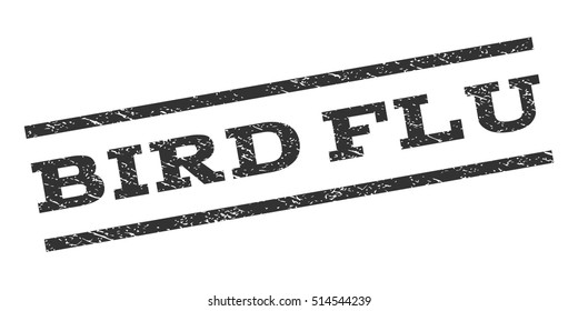 Bird Flu watermark stamp. Text tag between parallel lines with grunge design style. Rubber seal stamp with dust texture. Vector gray color ink imprint on a white background.
