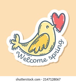 A bird with heart and lettering Welcome spring, hand-drawn doodle sticker. Cute colorful symbol and element