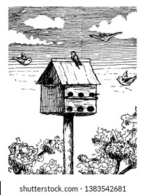 Bird House is a man made enclosure provided for animals to nest in, vintage line drawing or engraving illustration.