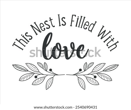 A bird nest icon typically depicts a simple Bless our nest, Bless our home, The miller nest, I like our nest the best, I love birds soup