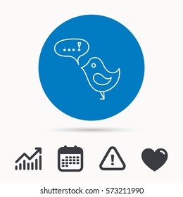 Bird with speech bubble icon. Chat talk sign. Cute small fowl symbol. Calendar, attention sign and growth chart. Button with web icon. Vector