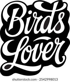 The "Birds Lover" typography design is a creative and stylish text graphic that captures the passion and love for birds. It features elegant, flowing letters that resemble the delicate shapes of feath