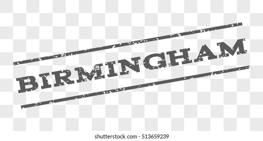 Birmingham watermark stamp. Text caption between parallel lines with grunge design style. Rubber seal stamp with dirty texture. Vector grey color ink imprint on a chess transparent background.