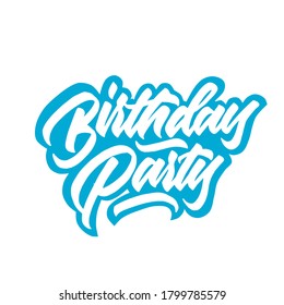 Birth day party. hand written type. lettering design for banner,poster,brochure, and print. lettering design.