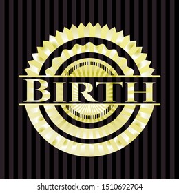 Birth gold emblem. Vector Illustration. Detailed.