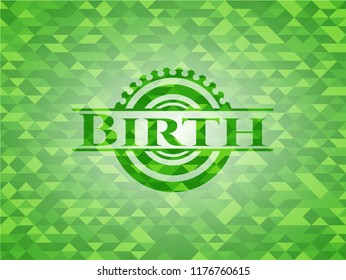 Birth green emblem with mosaic background