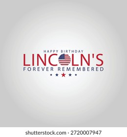 The Birth of a Leader Remembering Lincoln on February 12