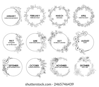 Birth month flower wreaths set, vector hand drawn isolated line art botanical frames for greeting cards and invitations