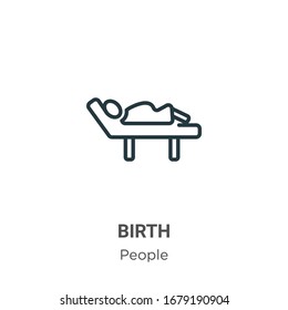 Birth outline vector icon. Thin line black birth icon, flat vector simple element illustration from editable people concept isolated stroke on white background
