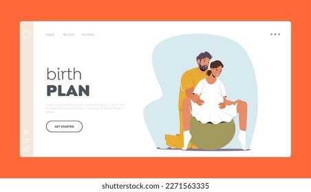 Birth Plan Landing Page Template. Expecting Couple Prepare For Childbirth Using Fitness Ball. Pregnant Woman And Partner Engage In Prenatal Exercises With Ball. Cartoon People Vector Illustration