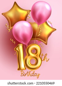 Birthday 18th balloon vector poster design. Happy 18 birthday with gold and pink inflatable balloons for party elements decoration. Vector Illustration.