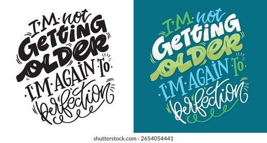 Birthday 40.Cute hand drawn doodle lettering quote about birthday party. Lettering for t-shirt design, mug print, bag print, clothes fashion. 100% hand drawn vector image.
