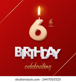 Birthday 6 number candles with fire for anniversary cake vector illustration. 3D realistic beige wax numbers ten with candlelight, white and gold font on red background for invitation, greeting card.