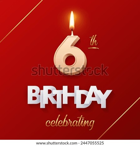 Birthday 6 number candles with fire for anniversary cake vector illustration. 3D realistic beige wax numbers ten with candlelight, white and gold font on red background for invitation, greeting card.