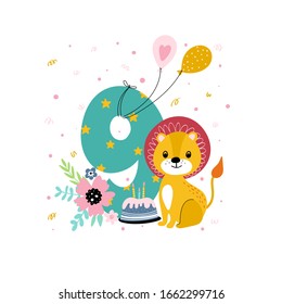 Birthday background with number nine, cute lion, cake and baloons. Illustration for birthday children greeting card or poster or elements to birthday party Invitation in vector.