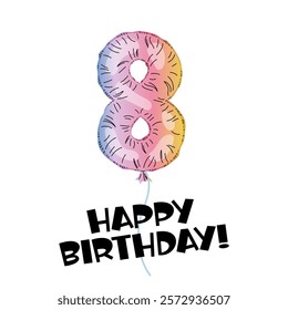 Birthday balloon. Decor for party, birthday. Happy Birthday Lettering. Number 8 made with foil holographic. Greeting card. Rainbow number.